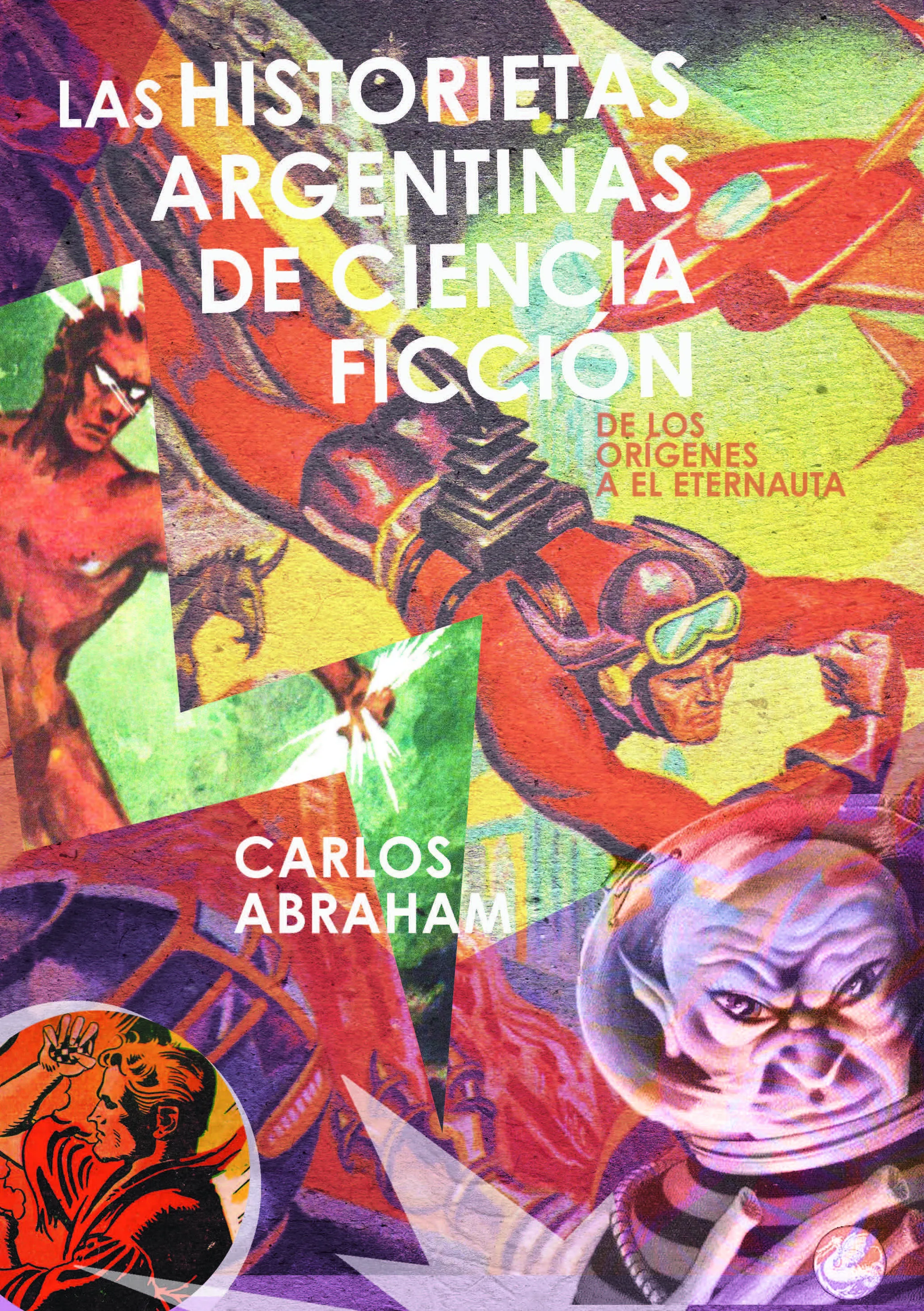 Portada de Las historietas argentinas de ciencia ficción, de Carlos Abraham