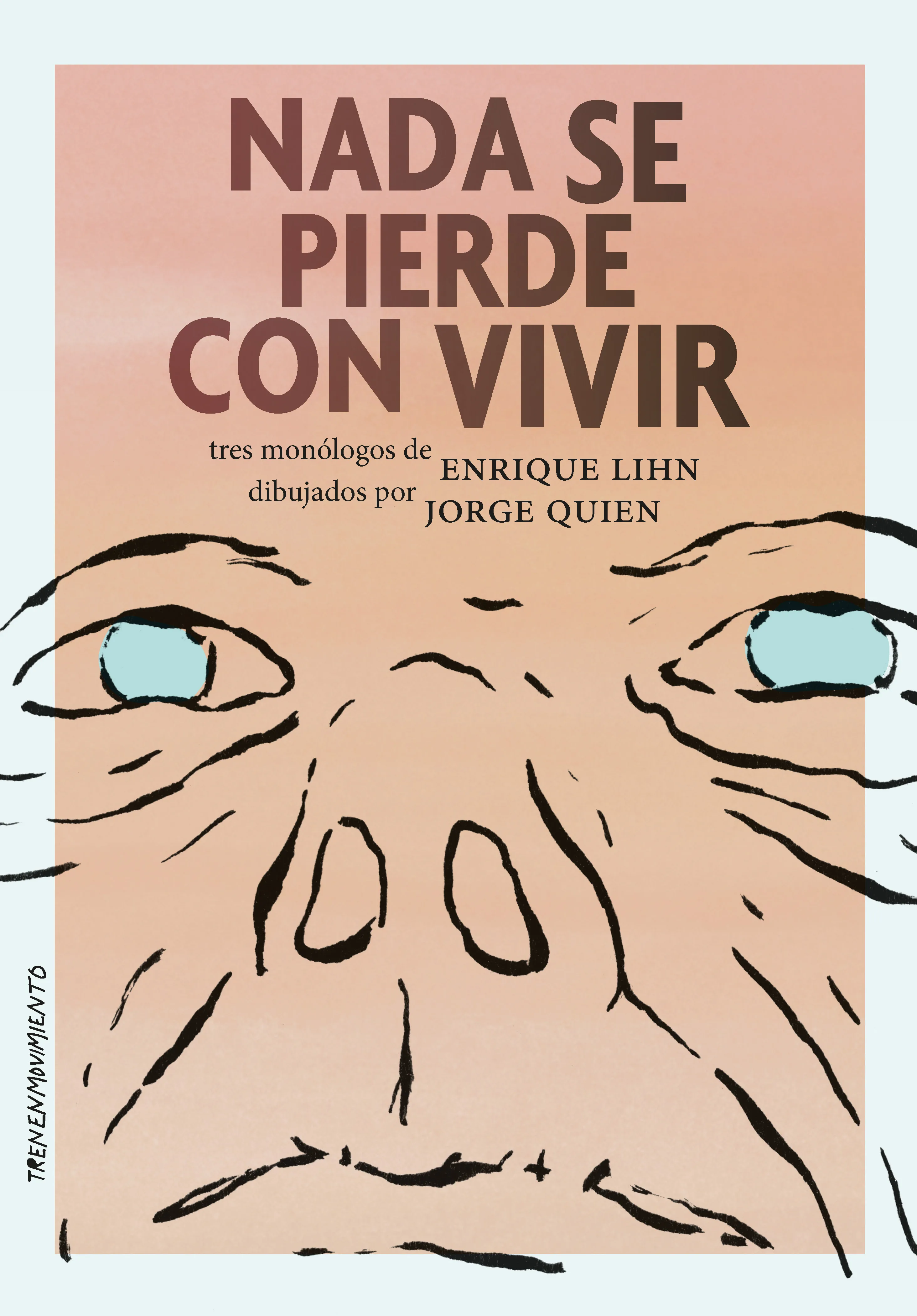 Portada de Nada se pierde con vivir