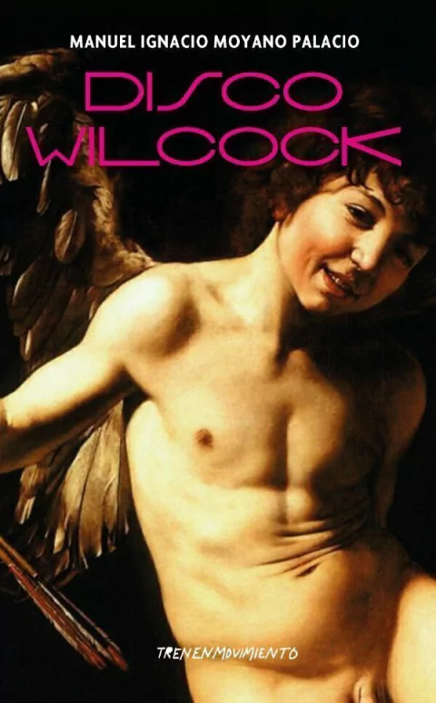 Portada de Disco Wilcock, de Manuel Ignacio Moyano Palacio